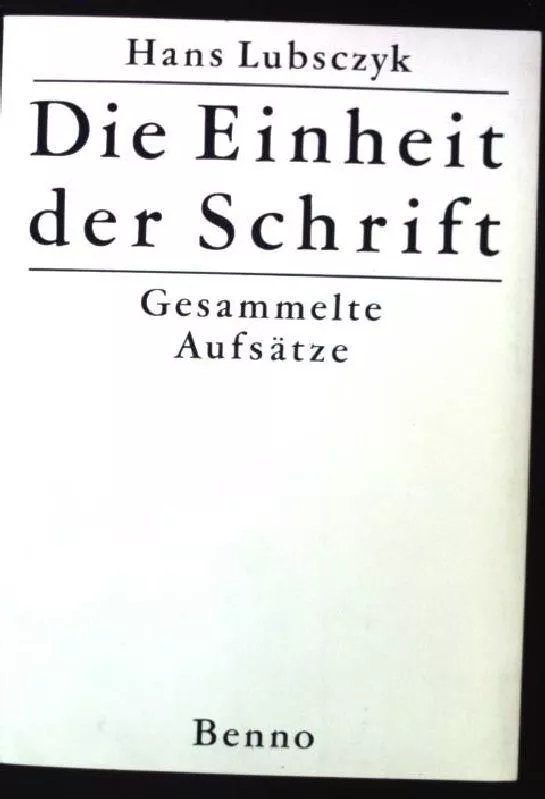 Die Einheit der Schrift. Gesammelte Aufsaetze