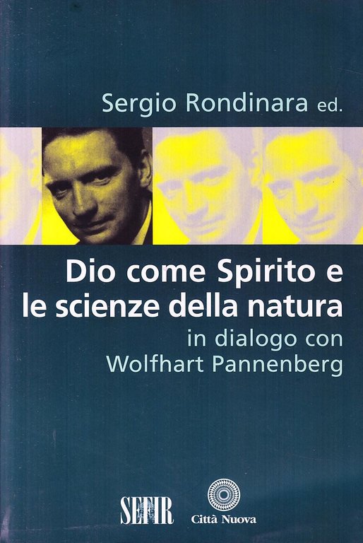 Dio come Spirito e le scienze della natura. In dialogo …