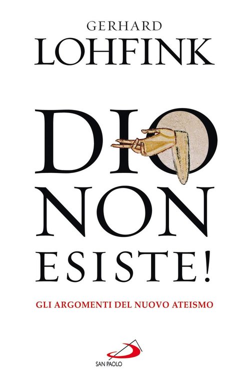 Dio non esiste!. Gli argomenti del nuovo ateismo