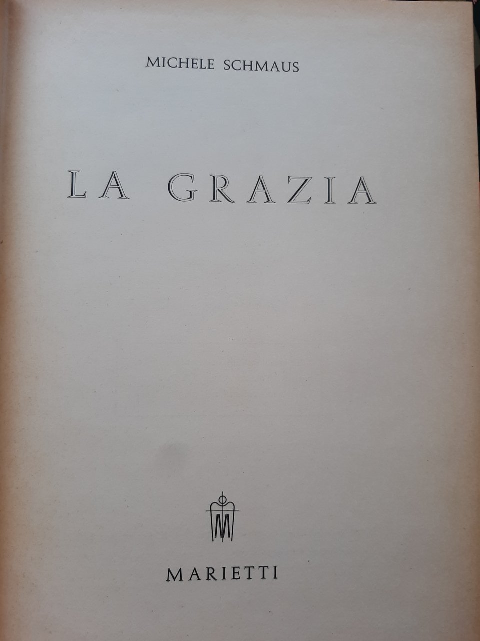 Dogmatica cattolica, vol. III/2. La grazia