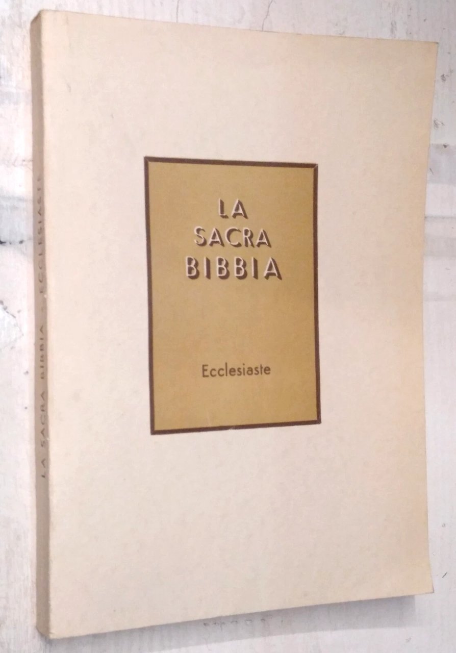 Ecclesiaste. La Sacra Bibbia