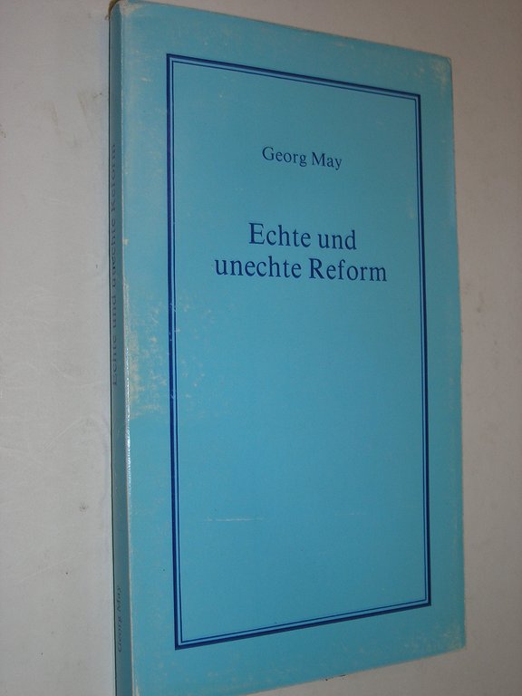 Echte und unechte Reform.