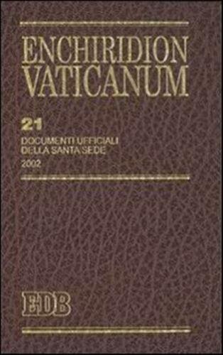 Enchiridion Vaticanum 21. Documenti ufficiali della Santa Sede 2002