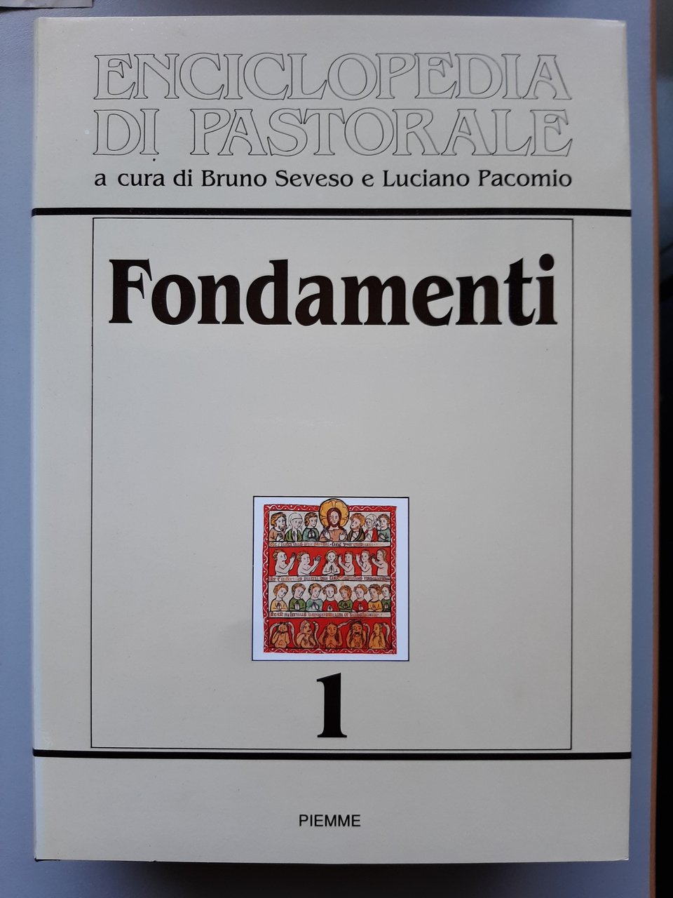 Enciclopedia di Pastorale, volume 1. Fondamenti.