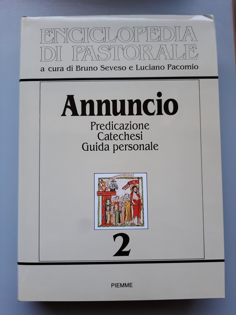 Enciclopedia di Pastorale, volume 2. Annuncio. Predicazione, catechesi, guida personale