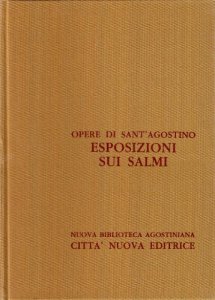 Esposizioni sui Salmi, vol. 2. Opere di Sant'Agostino, vol XXVI