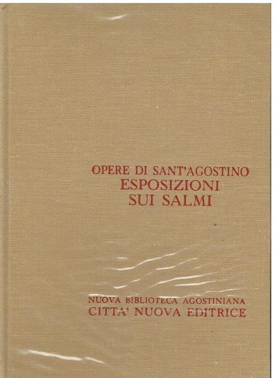 Esposizioni sui Salmi vol. 3. Opere di Sant'Agostino vol. XXVII.