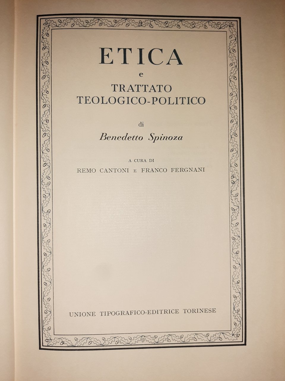 Etica e Trattato teologico-politico.
