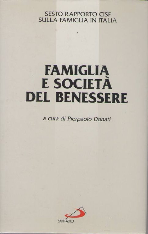 Famiglia e societa' del benessere.