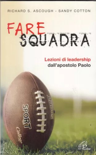Fare squadra. Lezioni di leadership dall'apostolo Paolo | Immagine principale