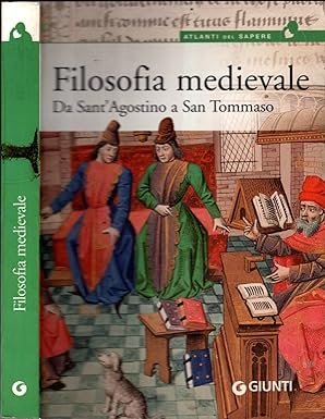 Filosofia medievale. Da Sant'Agostino a San Tommaso