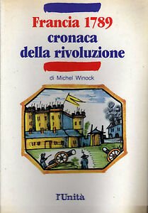 Francia 1789 cronaca della rivoluzione.