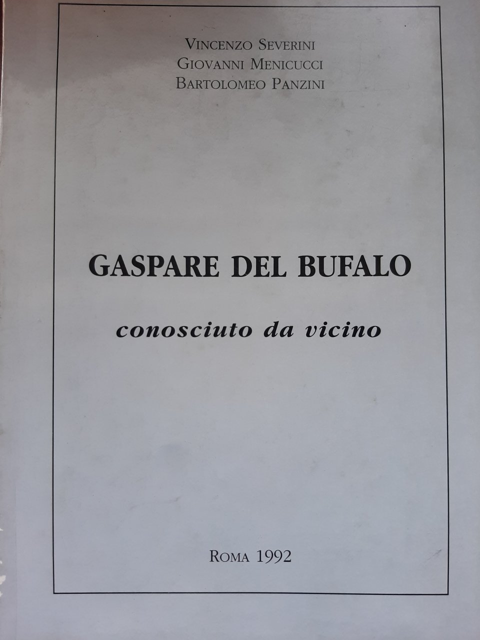 Gaspare del Bufalo conosciuto da vicino.