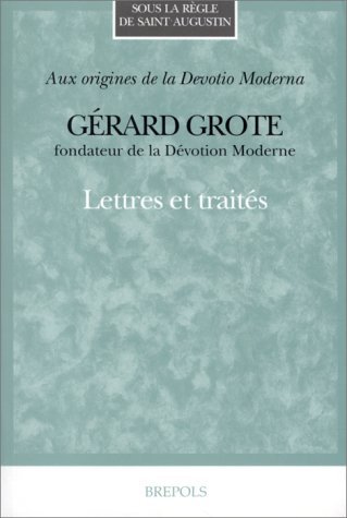 Gerard Grote: Lettres et traités.