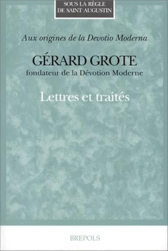 Gerard Grote: Lettres et traités.