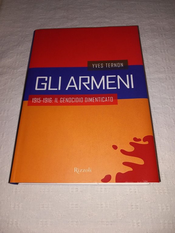 Gli Armeni. 1915-1916: il genocidio dimenticato