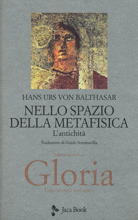 Gloria vol. 4 – Nello spazio della metafisica – L'antichita'.