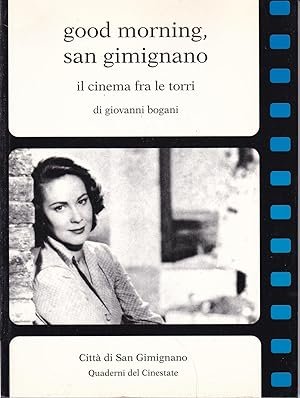 Good morning, san Gimignano. Il cinema fra le torri