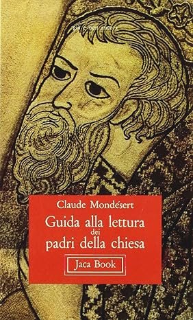 Guida alla lettura ai padri della chiesa