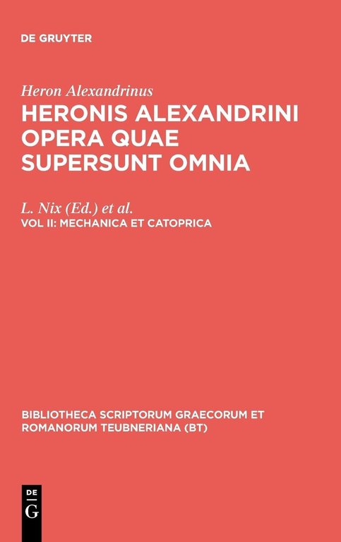 Heronis Alexandrini opera quae supersunt omnia volume 2.
