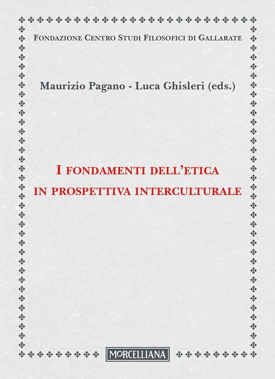 I fondamenti dell'etica in prospettiva interculturale.