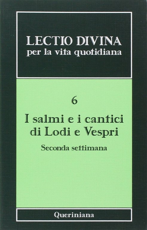 I salmi e i cantici i Lodi e Vespri 6. …
