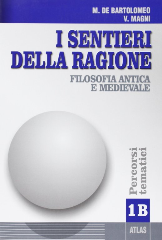 I sentieri della ragione 1B.