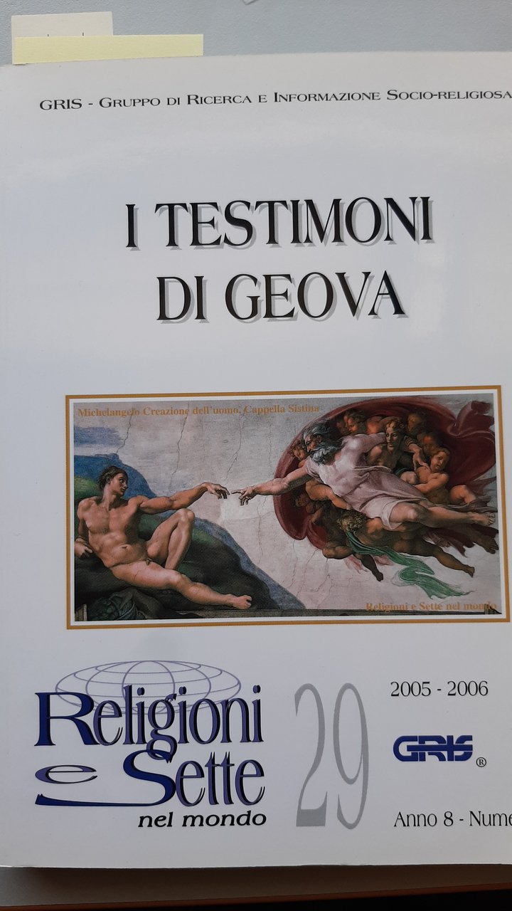 I testimoni di Geova. Religioni e sette nel mondo n. …