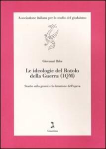 Ideologie del rotolo della Guerra (1QM): studio sulla genesi e …