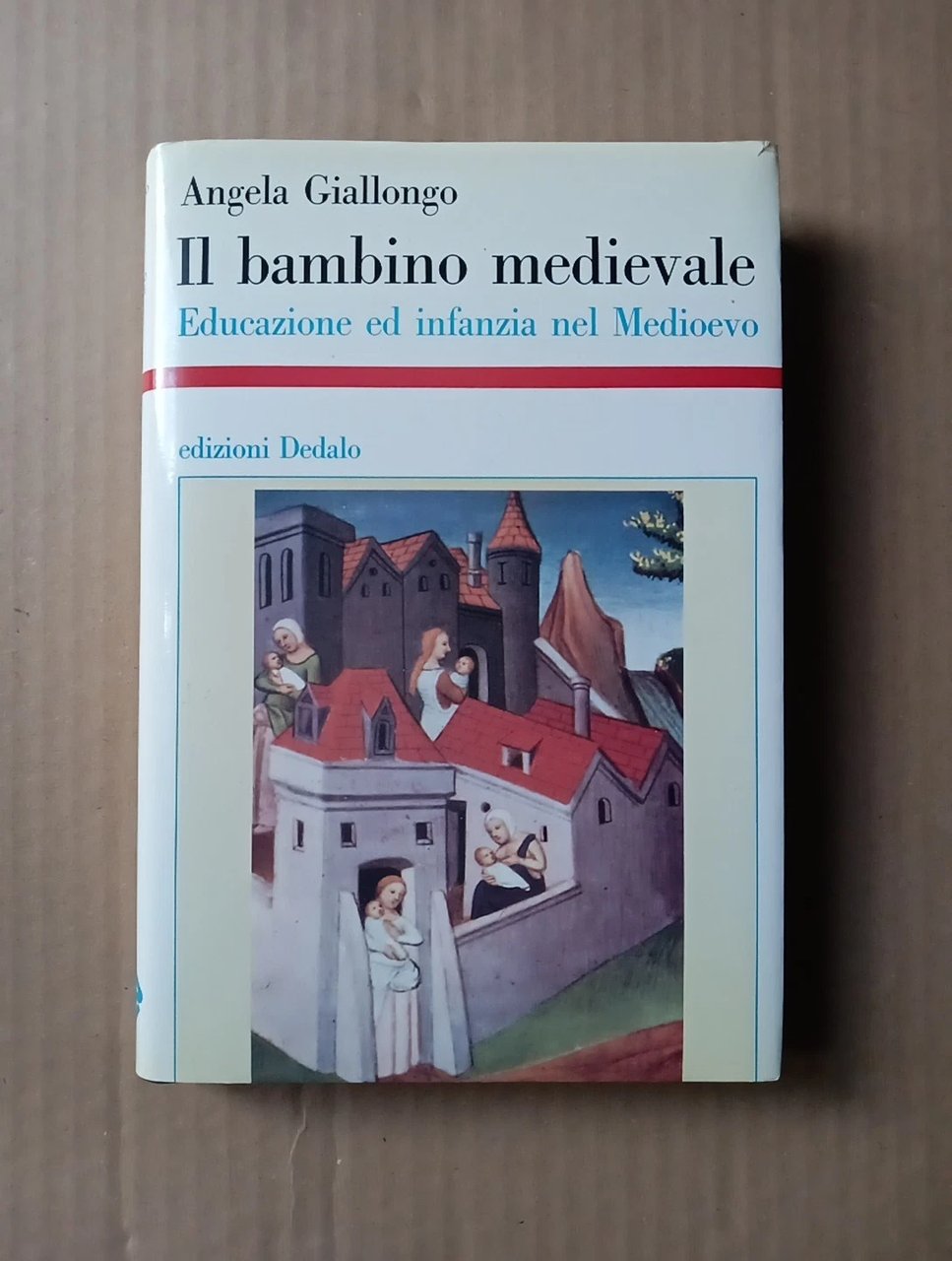 Il bambino medievale. Educazione ed infanzia nel Medioevo