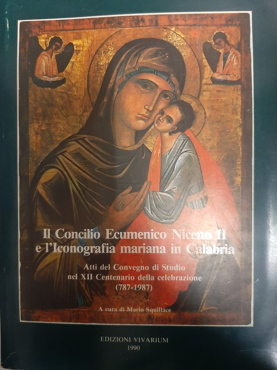 Il Concilio Ecumenico Niceno II e l'Iconografia mariana in Calabria. …