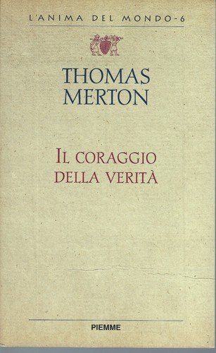 Il coraggio della verità.