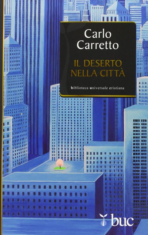 Il deserto nella città.