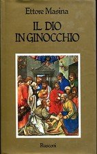 Il Dio in ginocchio.