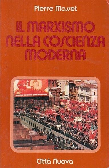 Il marxismo nella coscienza moderna.