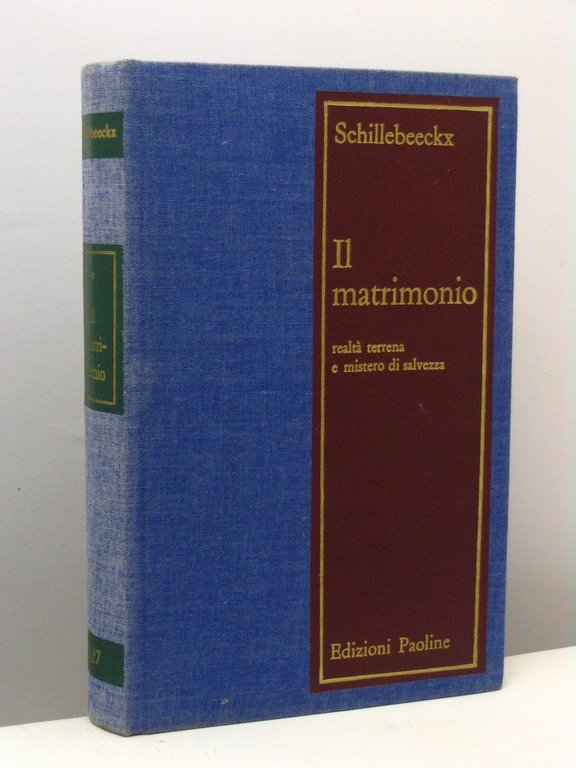 Il Matrimonio. Realtà terrena e mistero di salvezza