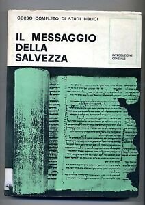 Il messaggio della salvezza. Introduzione generale