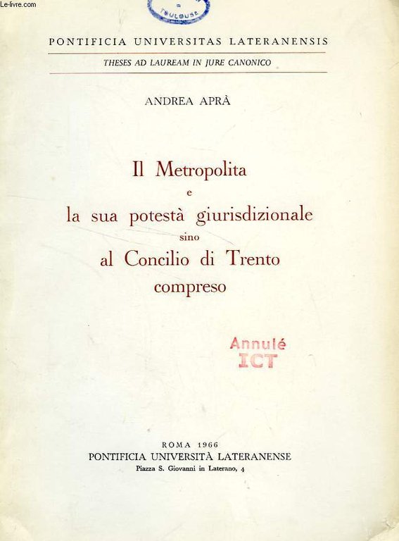 Il Metropolita e la sua potesta' giurisdizionale sino al Concilio …