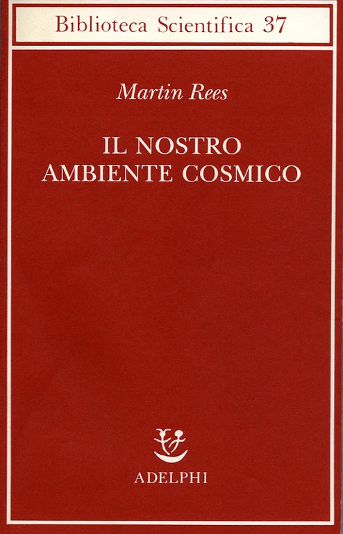 Il nostro ambiente cosmico.