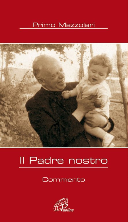 Il Padre Nostro. Commento