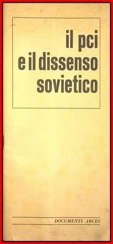 Il PCI e il dissenso sovietico. | Immagine Gallery 3