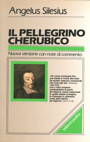 Il pellegrino cherubico. Nuova versione con not di commento