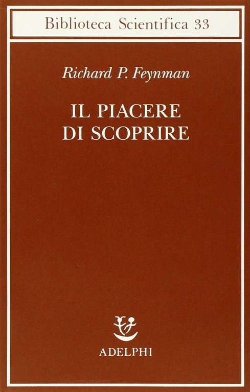 Il piacere di scoprire.