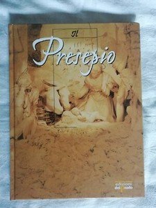 Il Presepio. Il Presepe Napoletano