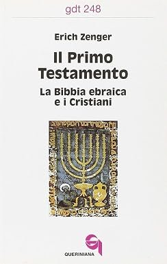Il Primo Testamento. La Bibbia ebraica e i Cristiani | Immagine principale