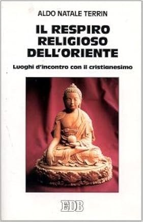 Il respiro religioso dell'oriente.