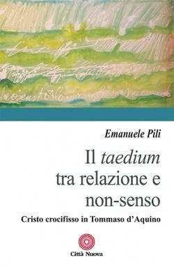 Il taedium tra relazione e non-senso.