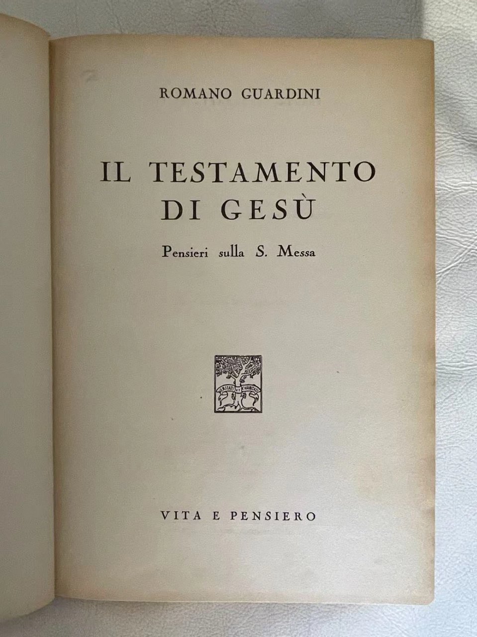 Il testamento di Gesu'. Pensieri sulla S. Messa.