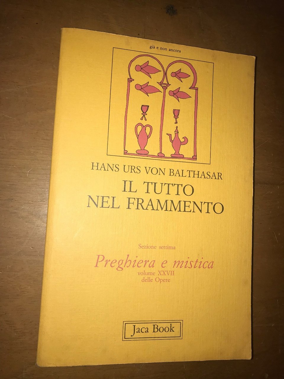 Il tutto nel frammento, sezione settima. Aspetti di teologia della … | Immagine principale
