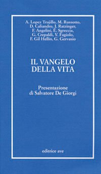Il Vangelo della vita.